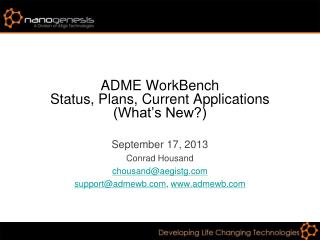 ADME WorkBench Status, Plans, Current Applications (What’s New?)
