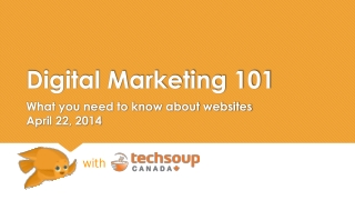 Digital Marketing 101 What you need to know about websites April 22, 2014