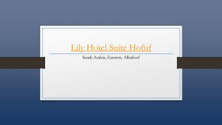 Lily Hotel Suite Hofuf - Holdinn