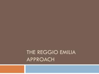 reggio emilia approach presentation powerpoint