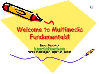 Welcome to Multimedia Fundamentals!