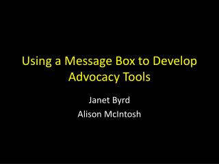 Using a Message Box to Develop Advocacy Tools