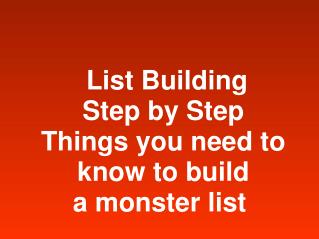 List Building Step by Step how to build a monster list