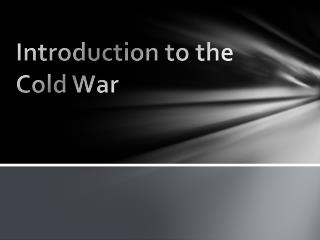 Introduction to the Cold War