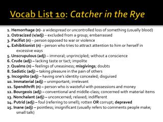 Vocab List 10 : Catcher in the Rye