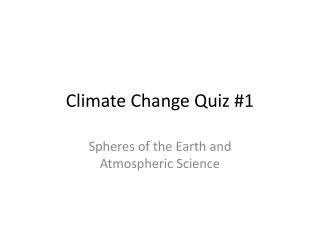 Climate Change Quiz #1
