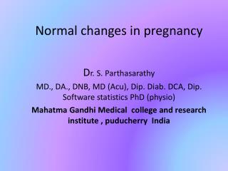 Normal changes in pregnancy