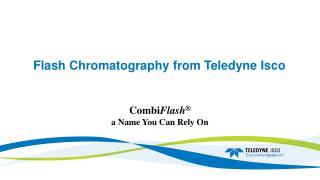 Flash Chromatography from Teledyne Isco