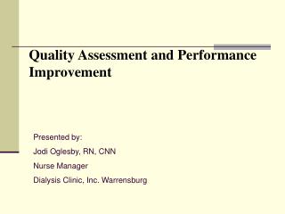 Quality Assessment and Performance Improvement