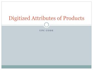 Digitized Attributes of Products
