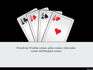 Overall top 10 online casinos, poker casinos, video poker ca