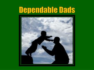 Dependable Dads