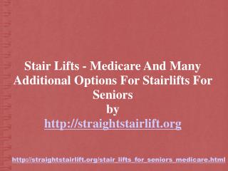 Medicare Stair Lifts For Aging Seniors? Medicare Insurance A