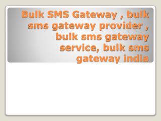 Bulk SMS gateway