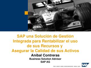 SAP una Solución de Gestión Integrada para Rentabilizar el uso de sus Recursos y Asegurar la Calidad de sus Activos Aní