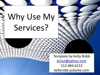 Why Use My Services?
