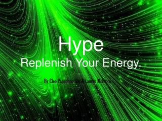 Hype Replenish Your Energy.