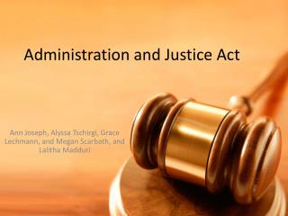 Administration and Justice Act