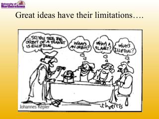 Great ideas have their limitations….