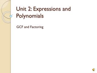 Unit 2: Expressions and Polynomials