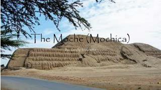 The Moche (Mochica)