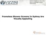 Frameless Shower Screens In Sydney Are Visually Appealing