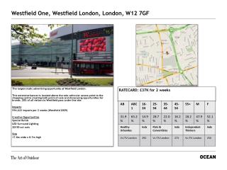 The largest static advertising opportunity at Westfield London.