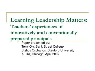 Learning Leadership Matters: Teachers’ experiences of innovatively and conventionally prepared principals