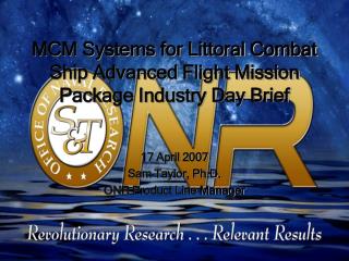 MCM Systems for Littoral Combat Ship Advanced Flight Mission Package Industry Day Brief