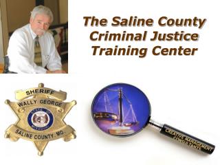 The Saline County Criminal Justice Training Center