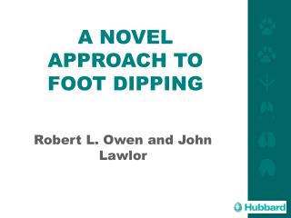 A NOVEL APPROACH TO FOOT DIPPING