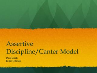 Assertive Discipline/Canter Model