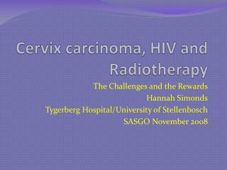 Cervix carcinoma, HIV and Radiotherapy