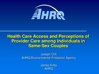 Health Care Access and Perceptions of Provider Care among Individuals in Same-Sex Couples