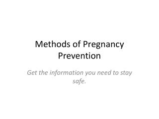 Methods of Pregnancy Prevention