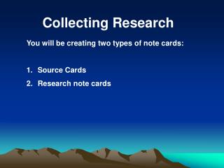 Collecting Research