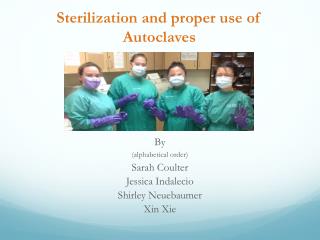 Sterilization and proper use of Autoclaves