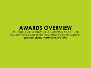 AWARDS OVERVIEW