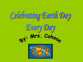 Celebrating Earth Day Every Day