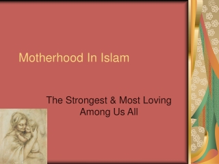 Motherhood In Islam