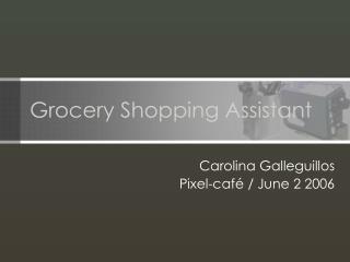 Grocery Shopping Assistant