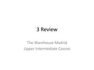 3 Review