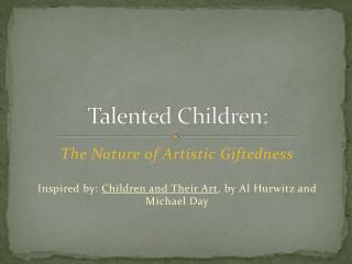 Talented Children:
