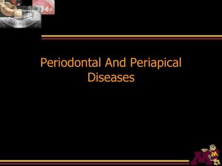 Periodontal And Periapical Diseases