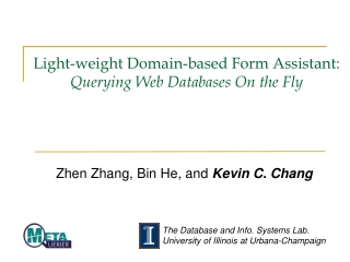 Light-weight Domain-based Form Assistant: Querying Web Databases On the Fly