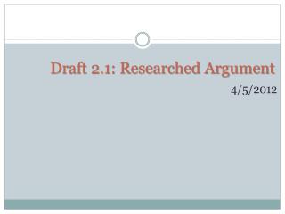Draft 2.1: Researched Argument