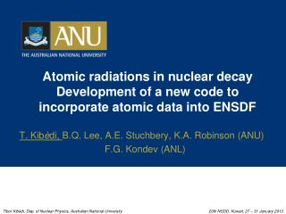 Ppt T Kib E Di B Q Lee A E Stuchbery K A Robinson Anu F G Kondev Anl Powerpoint Presentation Id