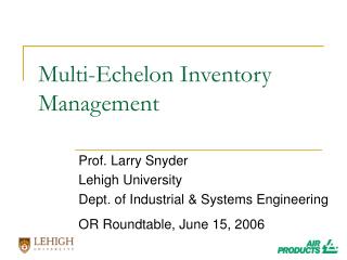 Multi-Echelon Inventory Management
