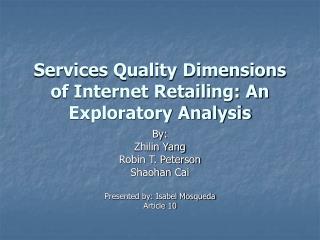 Services Quality Dimensions of Internet Retailing: An Exploratory Analysis