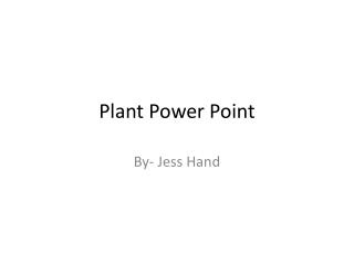 Plant Power P oint